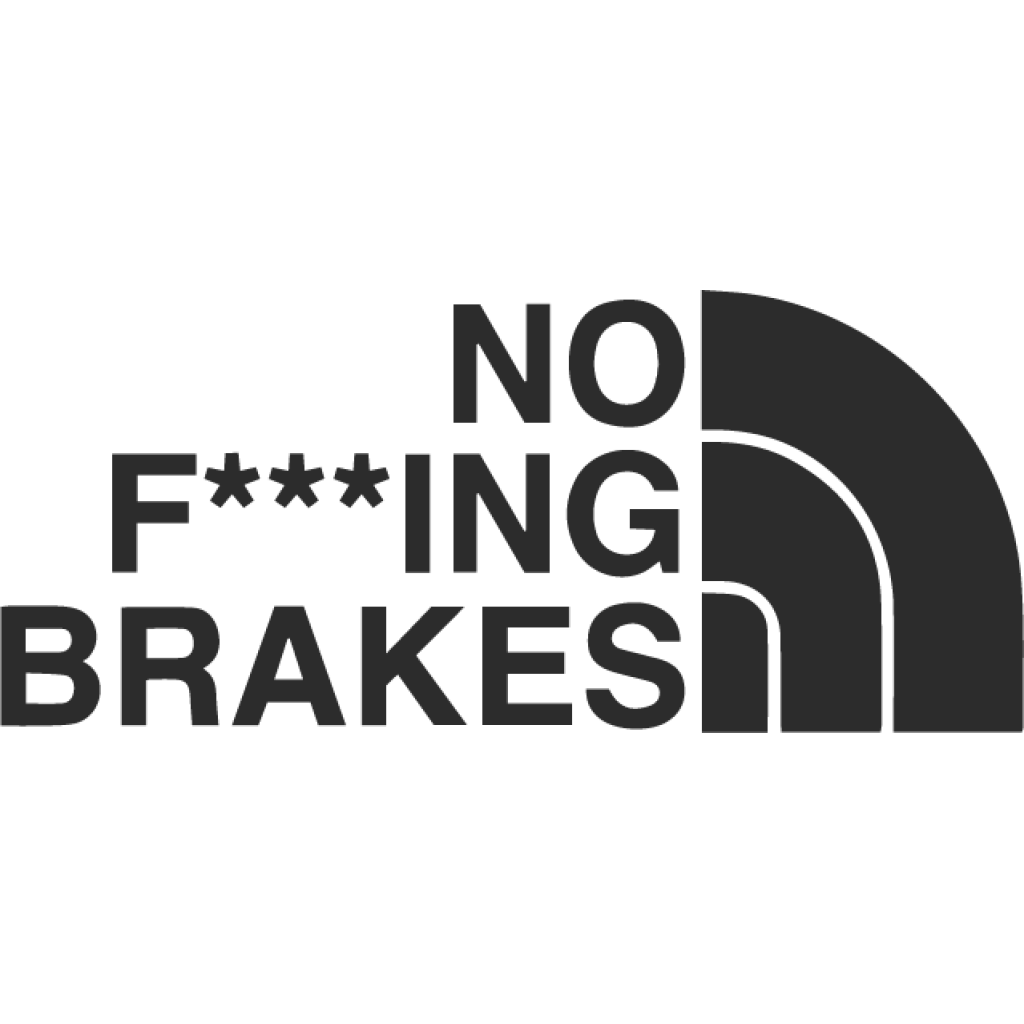 No f***ing brakes samolepka No f***ing brakes samolepka