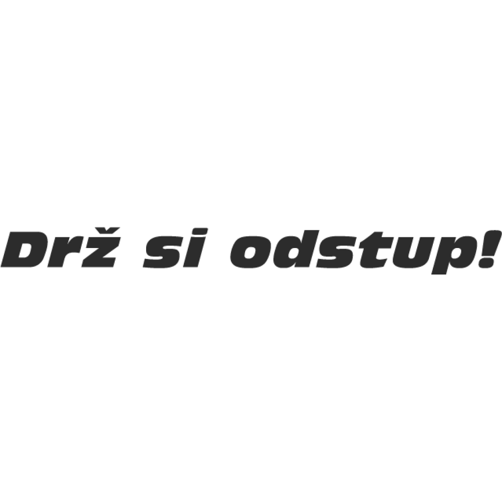 Drž si odstup! samolepka Drž si odstup! samolepka