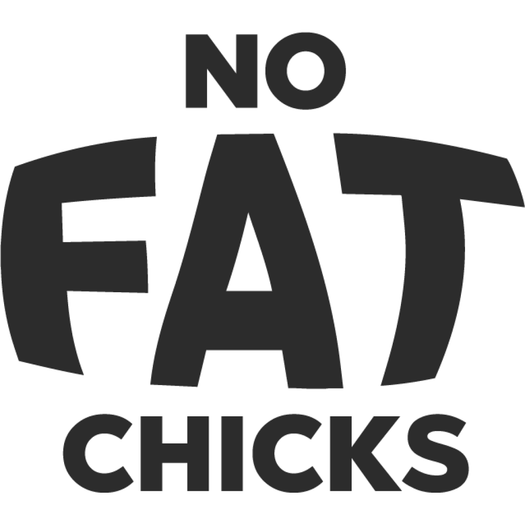 No fat chicks samolepka No fat chicks samolepka