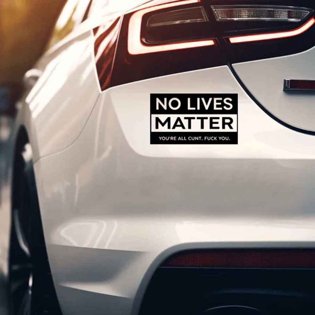 No Lives Matter samolepka No Lives Matter samolepka