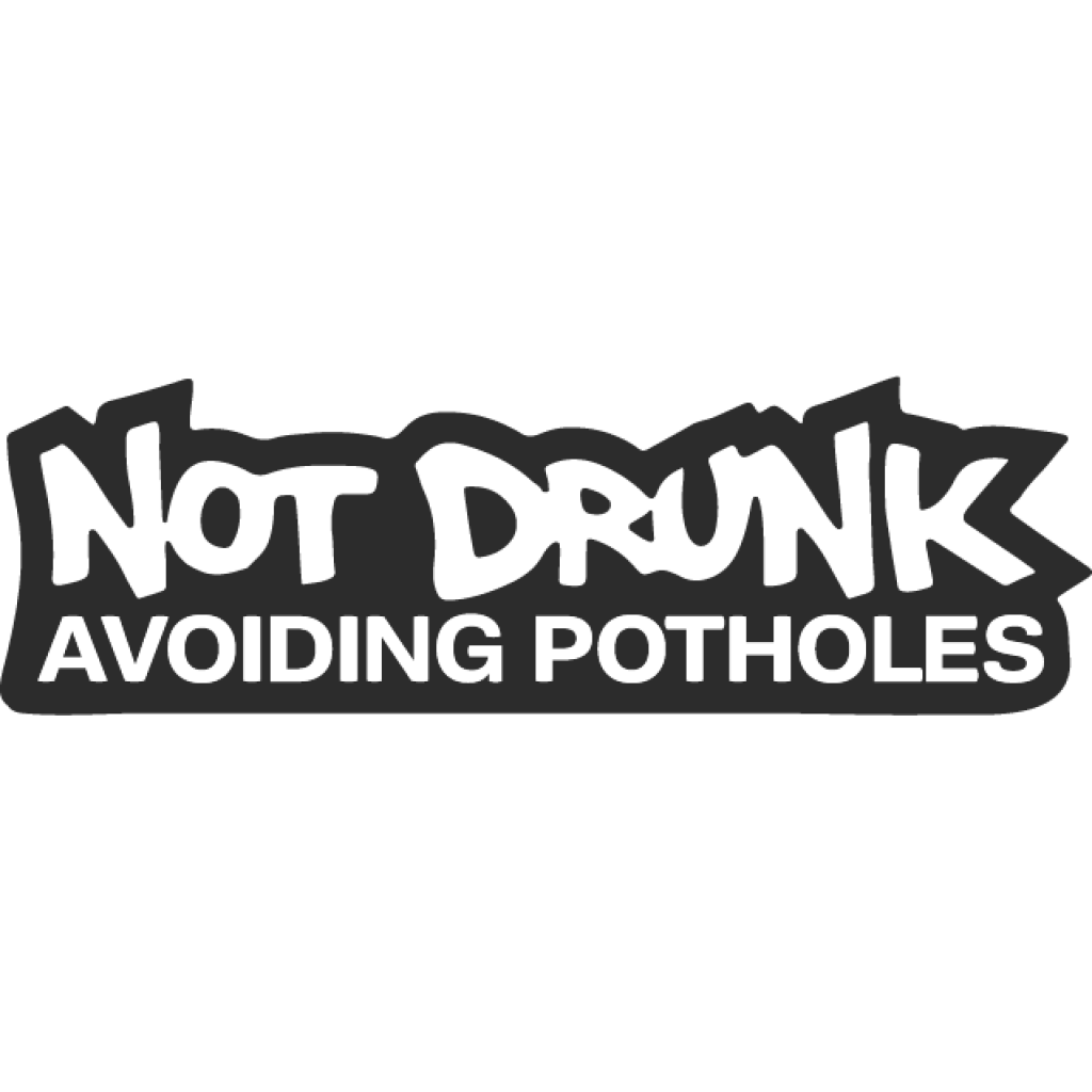 Not drunk avoiding potholes II samolepka Not drunk avoiding potholes II samolepka