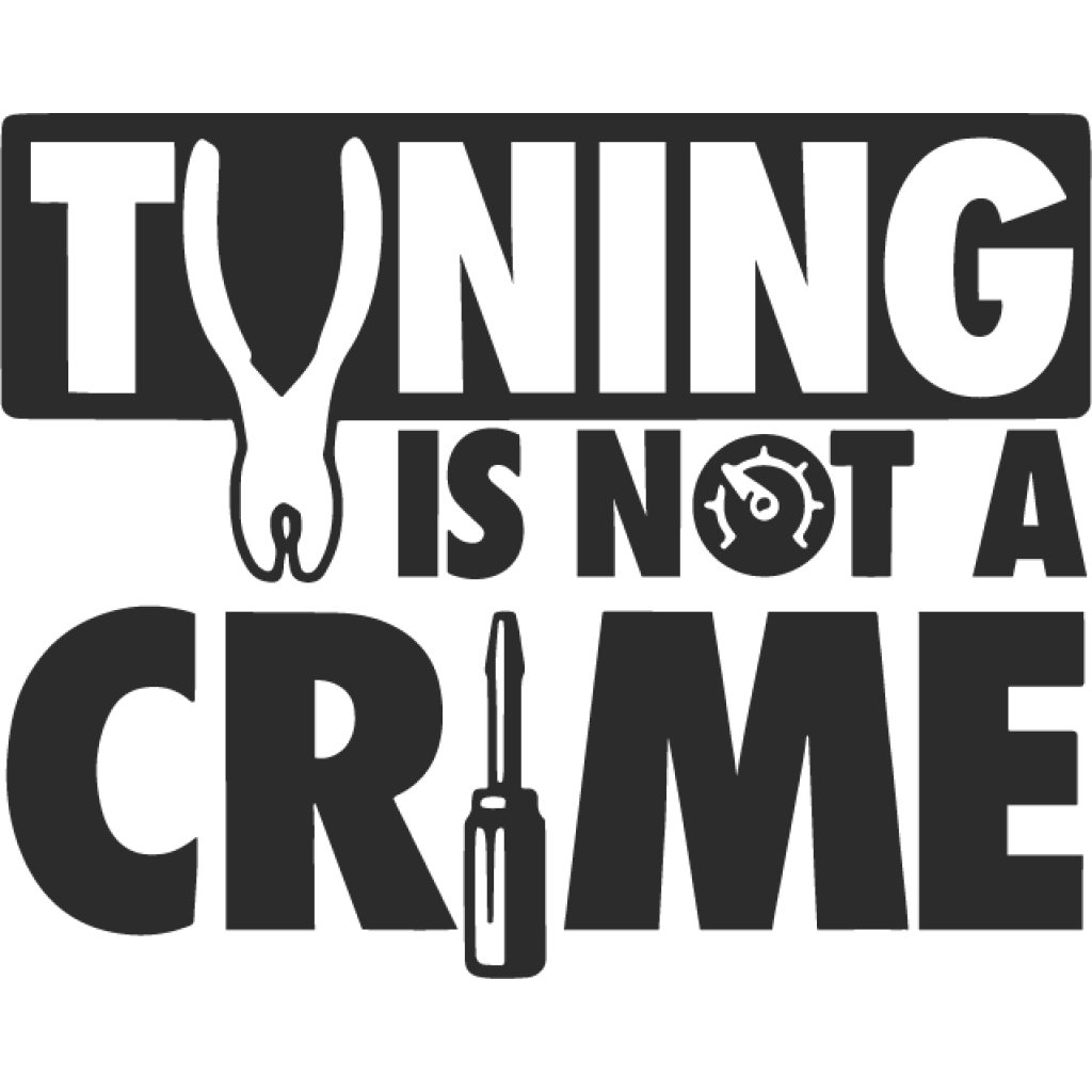 Tuning is not a crime II samolepka Tuning is not a crime II samolepka