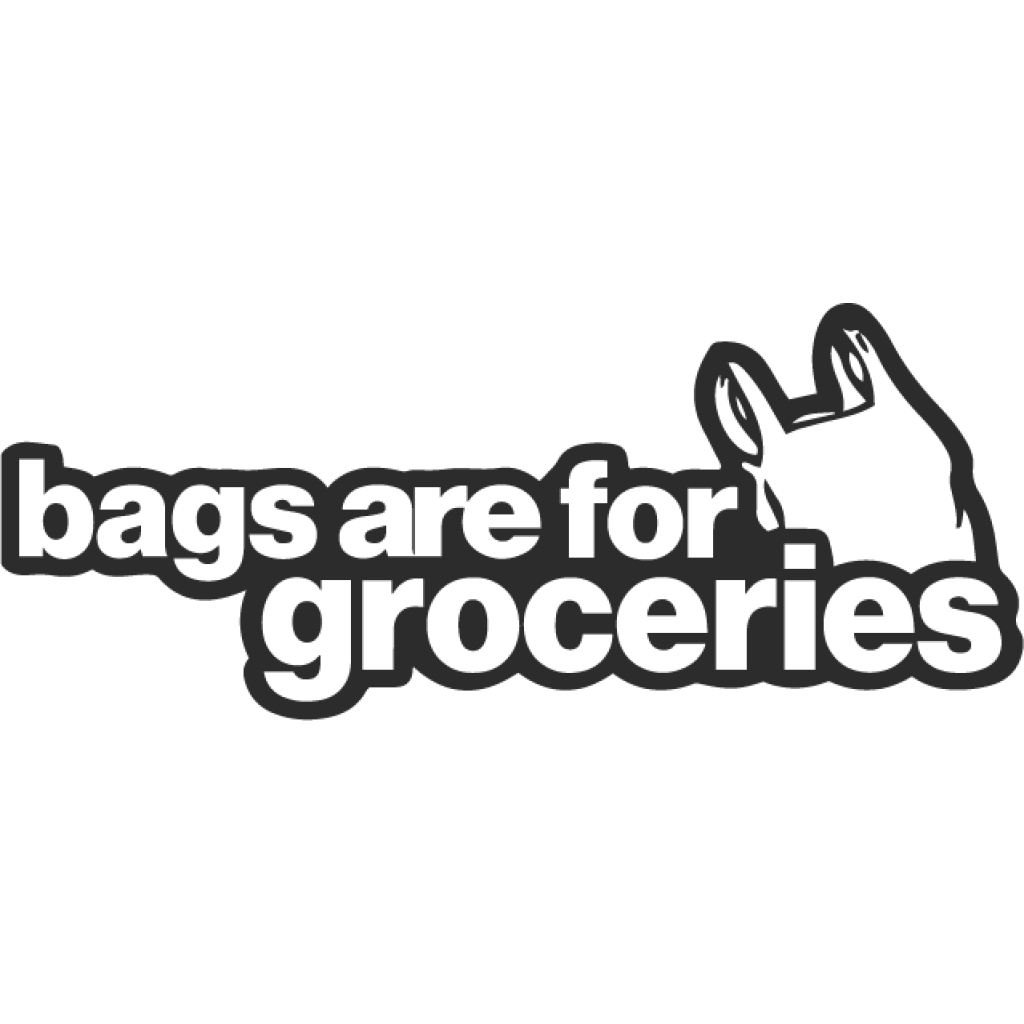 Bags Are For Groceries samolepka Bags Are For Groceries samolepka