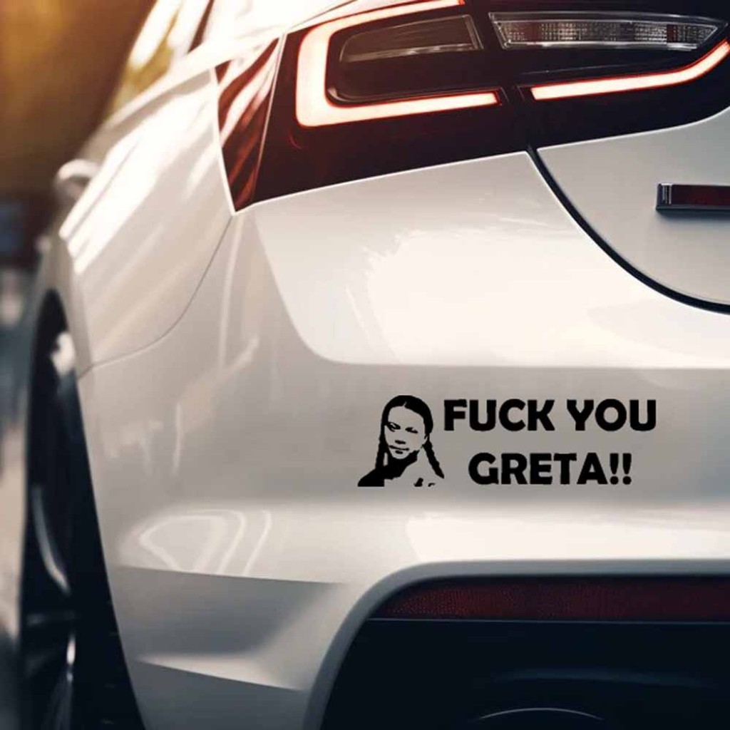Fuck You Greta !! samolepka Fuck You Greta !! samolepka