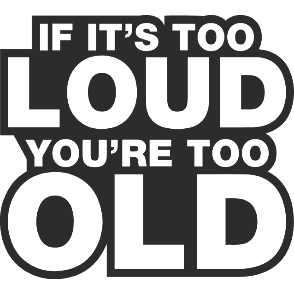 Loud/Old samolepka Loud/Old samolepka