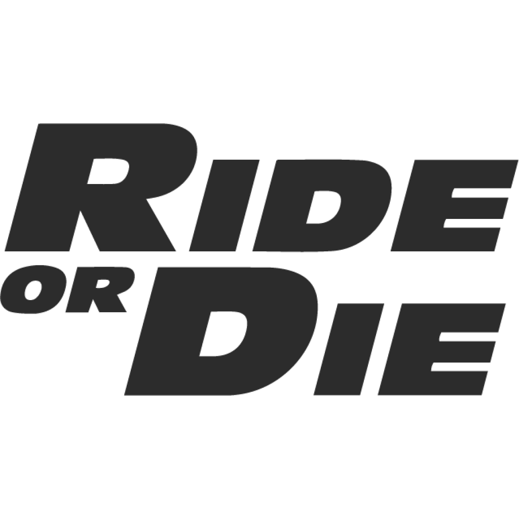 Ride or Die samolepka Ride or Die samolepka