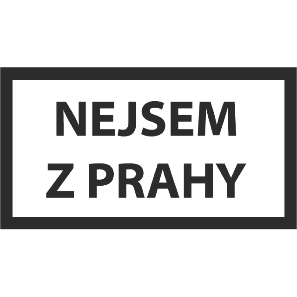 Nejsem z Prahy samolepka Nejsem z Prahy samolepka