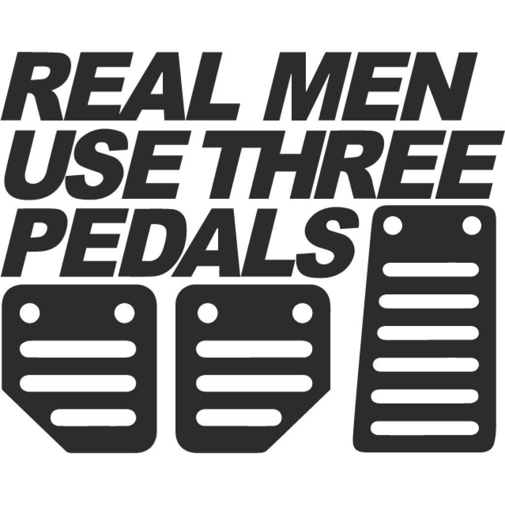 Real men use three pedals samolepka Real men use three pedals samolepka