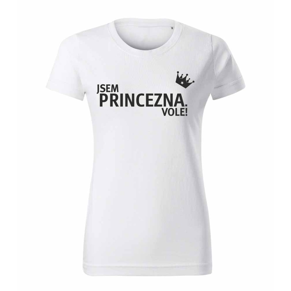 Tričko s potiskem Jsem Princezna Vole Tričko s potiskem Jsem Princezna Vole